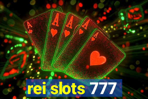 rei slots 777